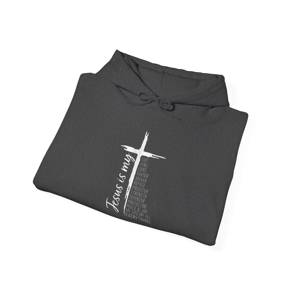 Jesus Is My Everything Hoodie – Cross List God King Lord Savior Christian Sweatshirt for Total Surrender Faith Printify