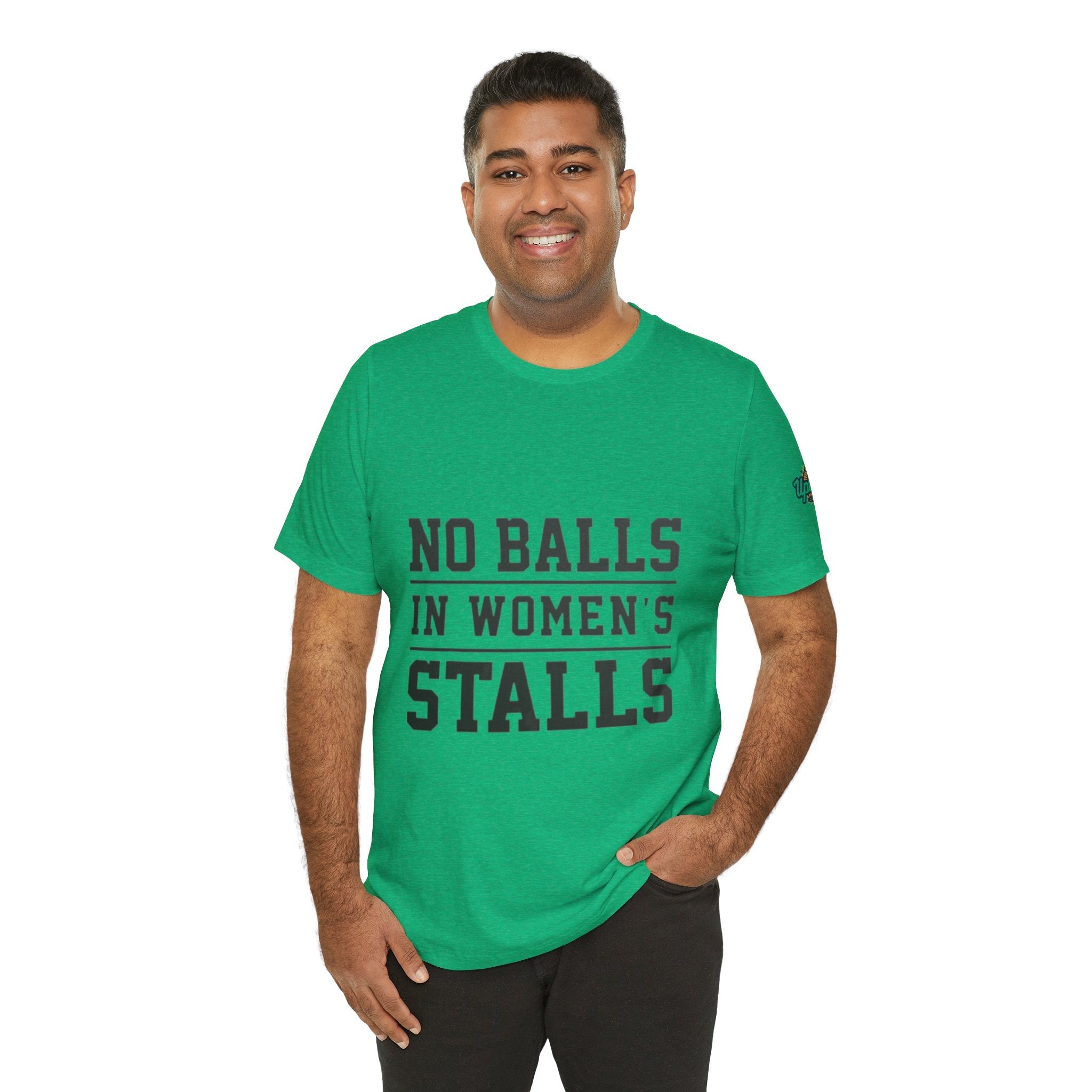 No Balls in Women's Stalls Statement T-Shirt Printify