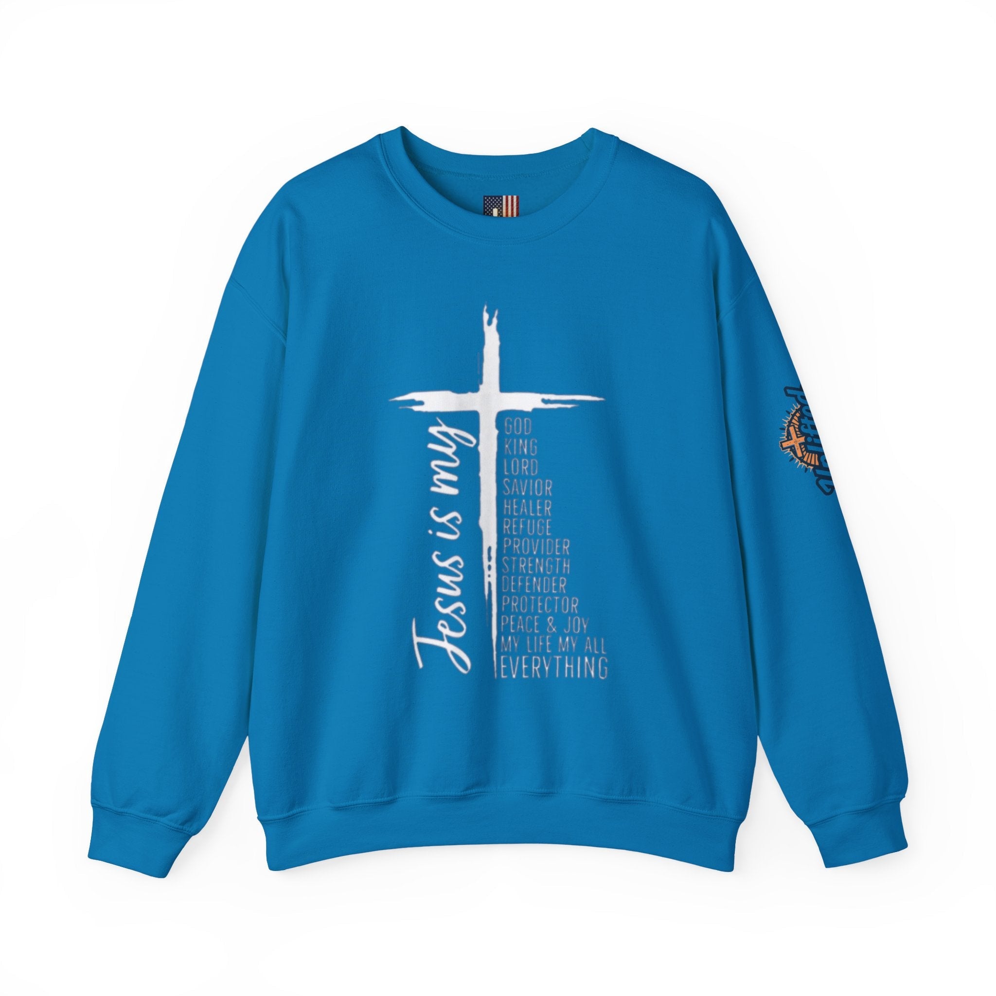Jesus Is My Everything Sweatshirt – Cross List God King Lord Savior Christian Sweatshirt for Total Surrender Faith Printify