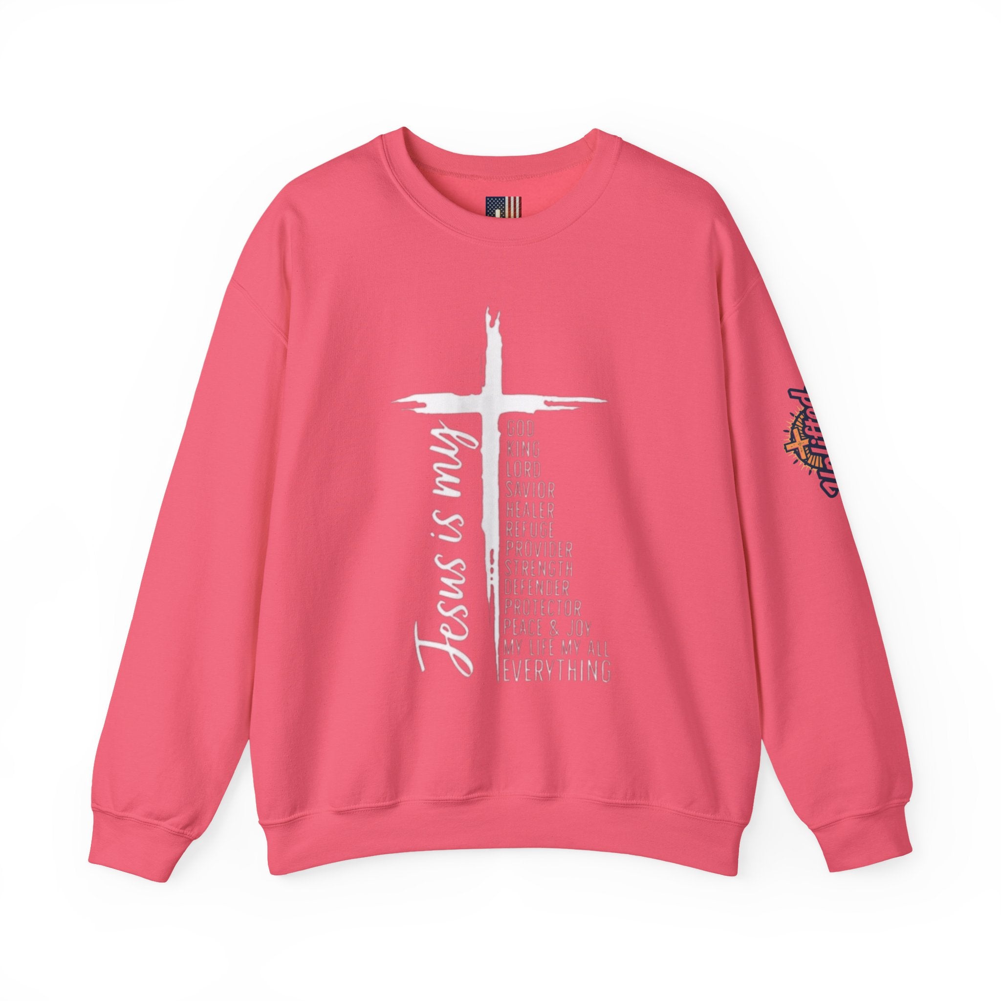 Jesus Is My Everything Sweatshirt – Cross List God King Lord Savior Christian Sweatshirt for Total Surrender Faith Printify