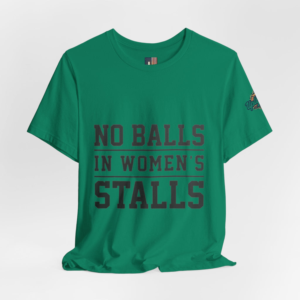 No Balls in Women's Stalls Statement T-Shirt Printify